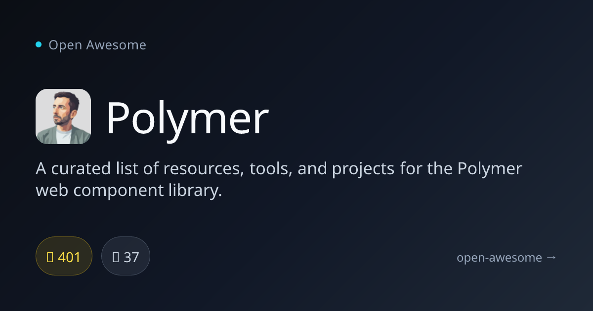 Polymer — Web Component Resources | Open Awesome
