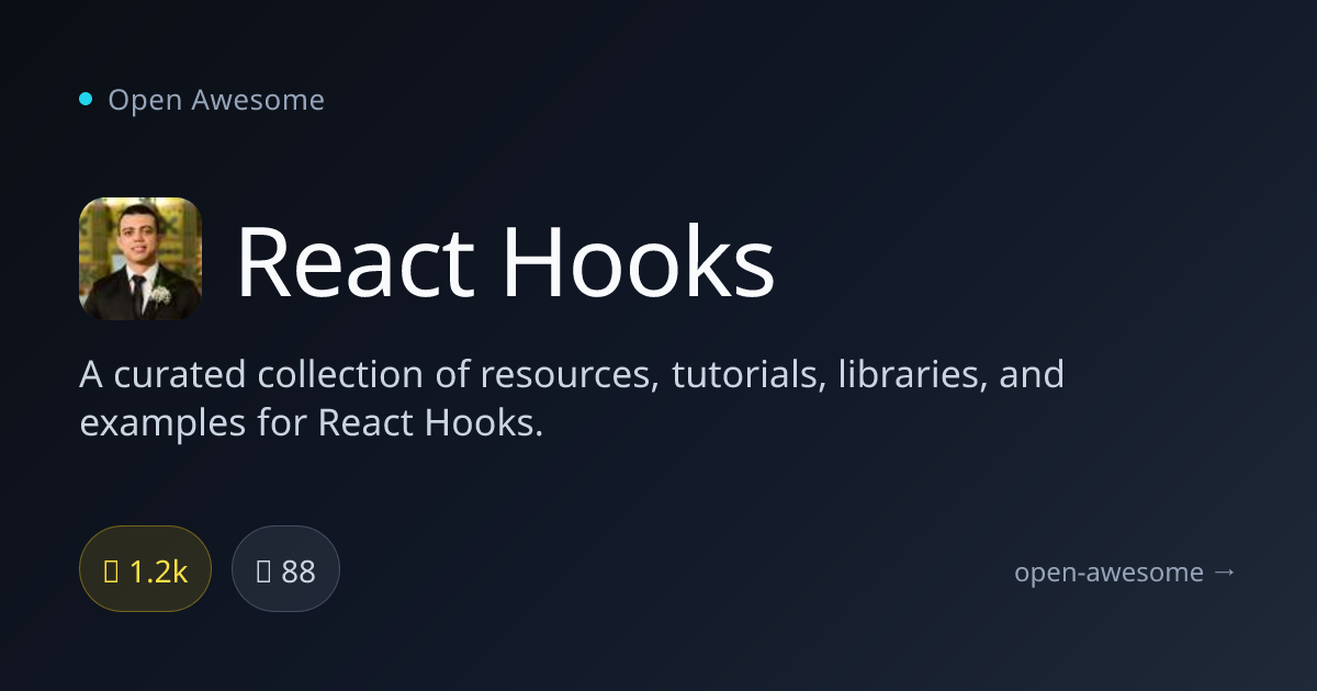 React Hooks — Resources & Tutorials for Hooks | Open Awesome