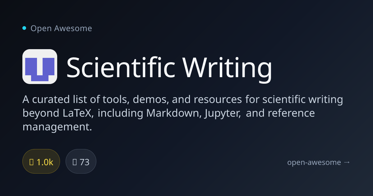 Scientific Writing — Tools Beyond LaTeX Writing | Open Awesome