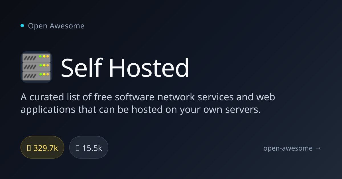 Self Hosted — Free Software Network Services | Open Awesome