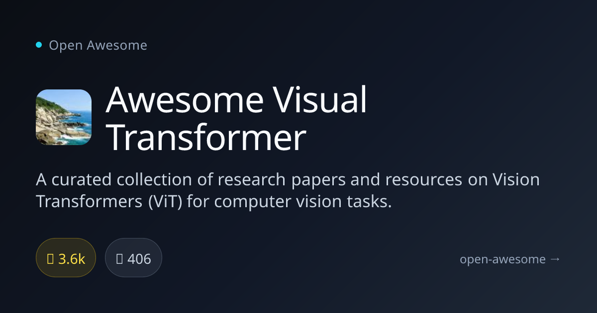 Awesome Visual Transformer — Vision Transformer Research Papers | Open ...