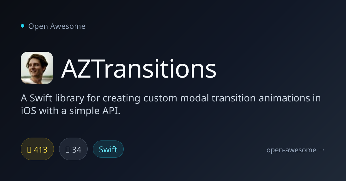 AZTransitions — Custom Modal Transition Library for iOS | Open Awesome