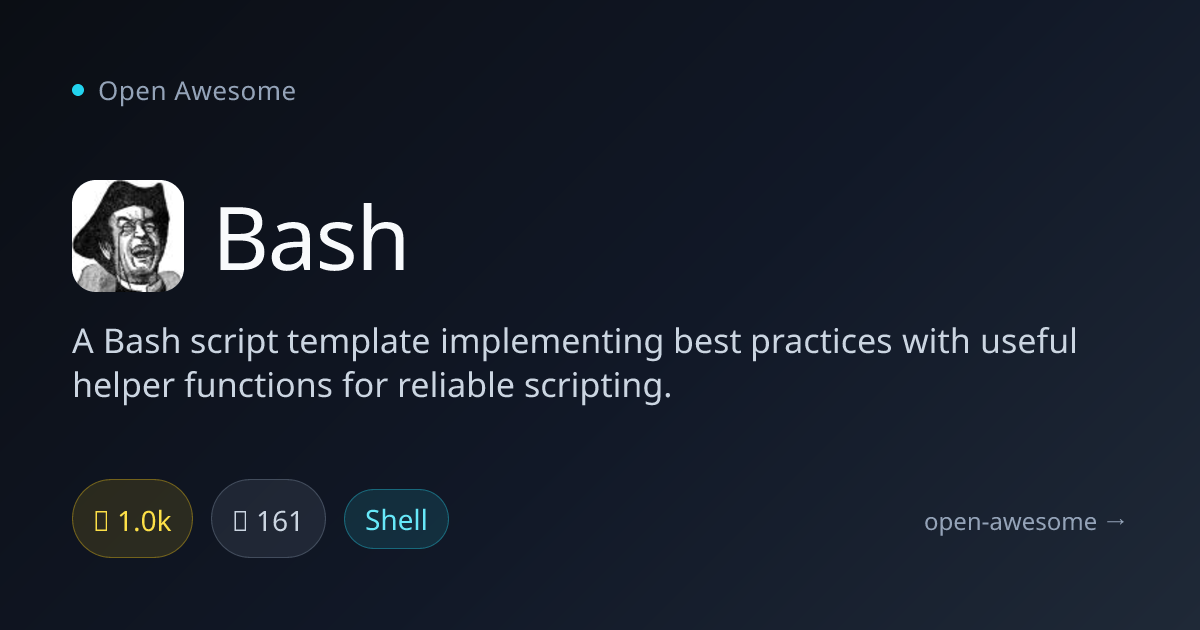 Bash — Bash Script Template with Best Practices | Open Awesome