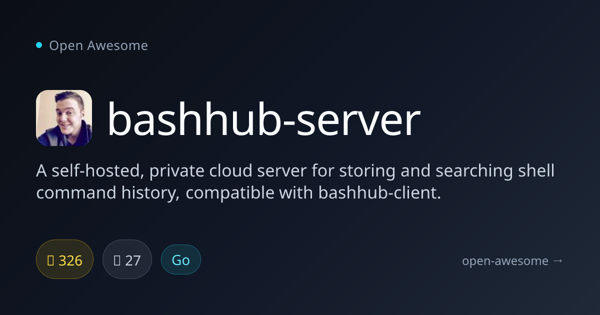 bashhub-server — Self-Hosted Shell History Server | Open Awesome