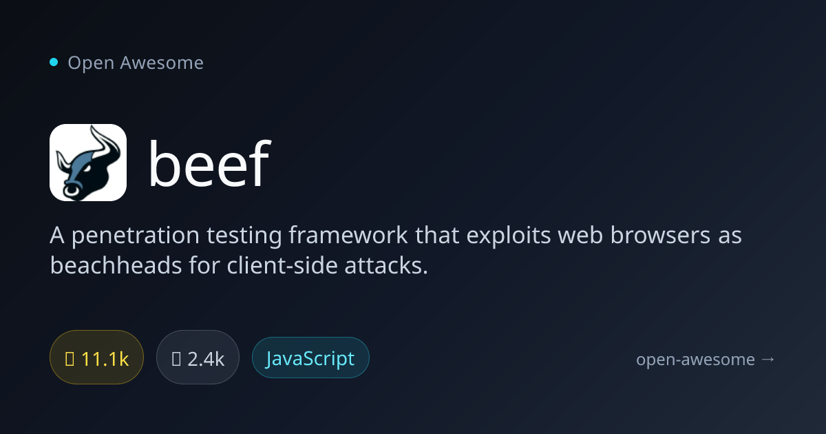beef — Web Browser Penetration Testing Framework | Open Awesome