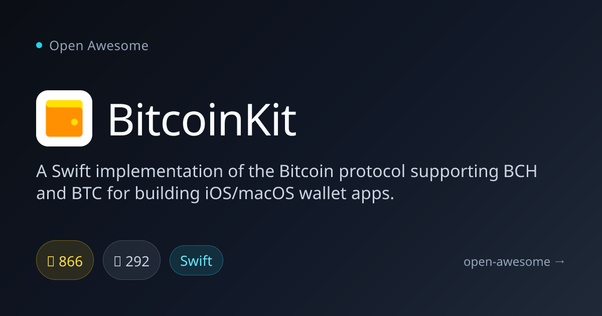 BitcoinKit — Swift Bitcoin Protocol Library | Open Awesome