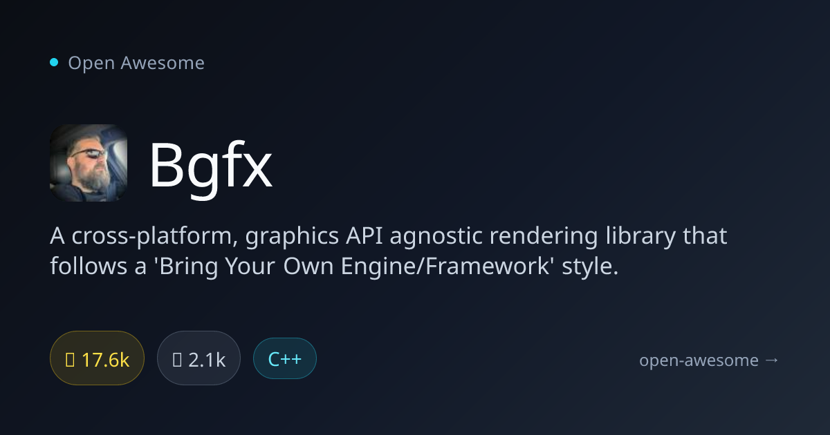 Bgfx — Graphics API Agnostic Renderer | Open Awesome