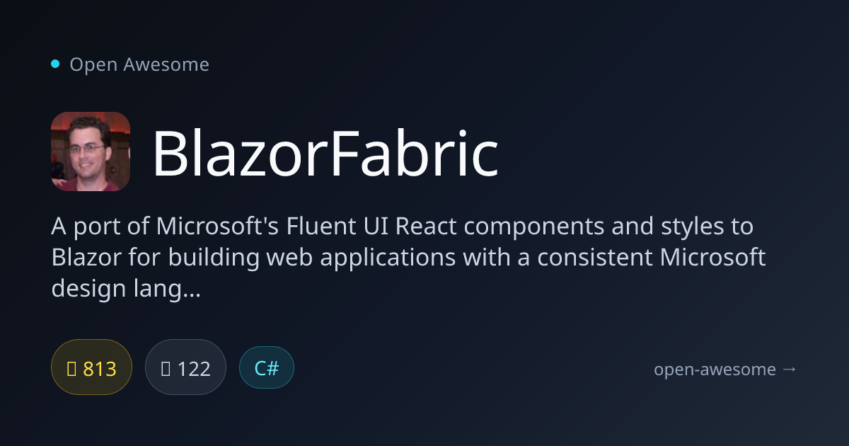 BlazorFabric — Blazor Fluent UI Port | Open Awesome