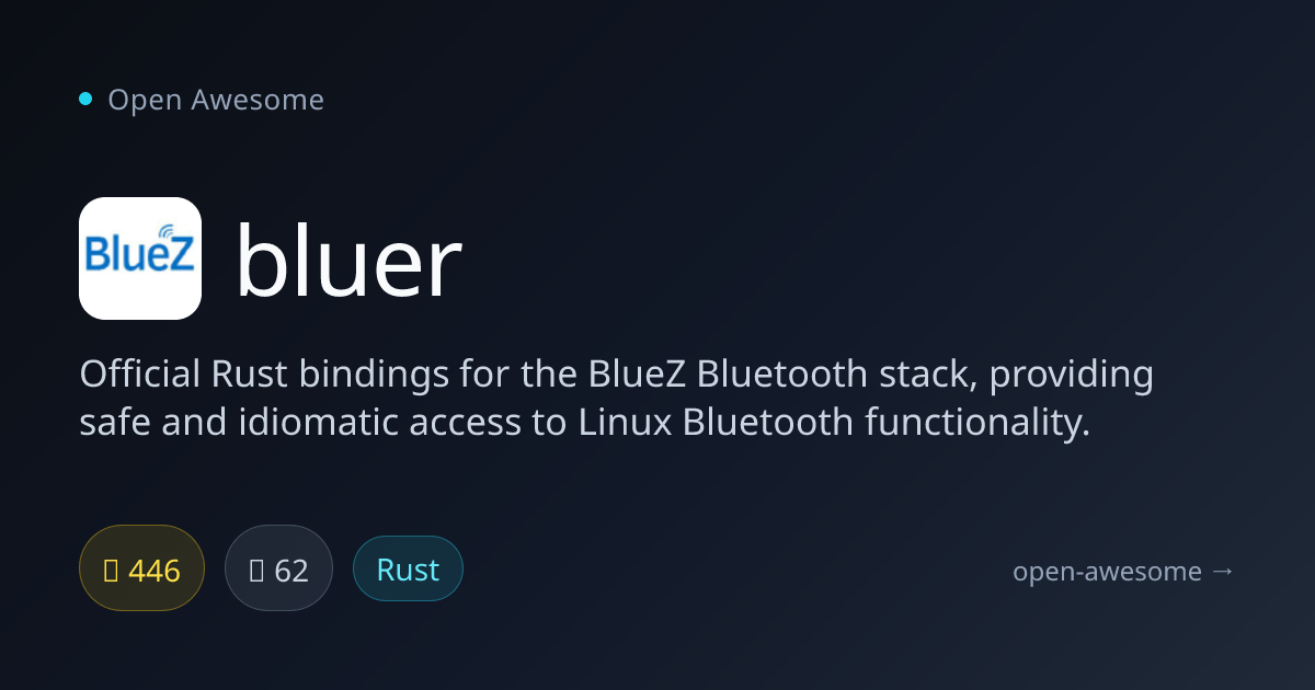 bluer — Rust Bindings for BlueZ Bluetooth Stack | Open Awesome