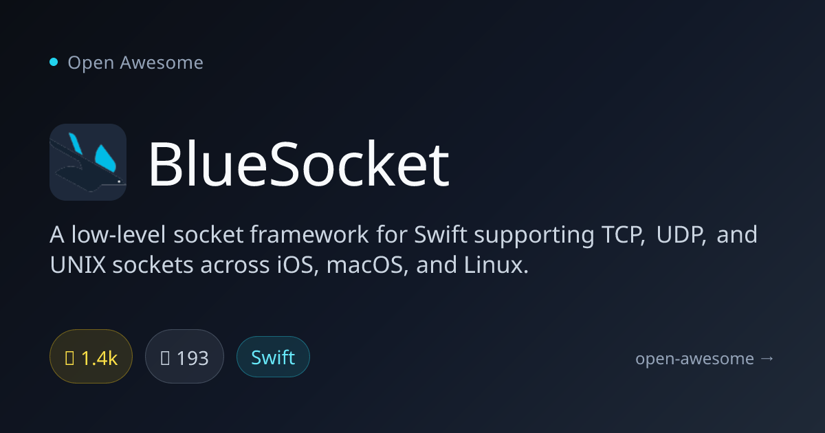 BlueSocket — Low-Level Swift Socket Framework | Open Awesome