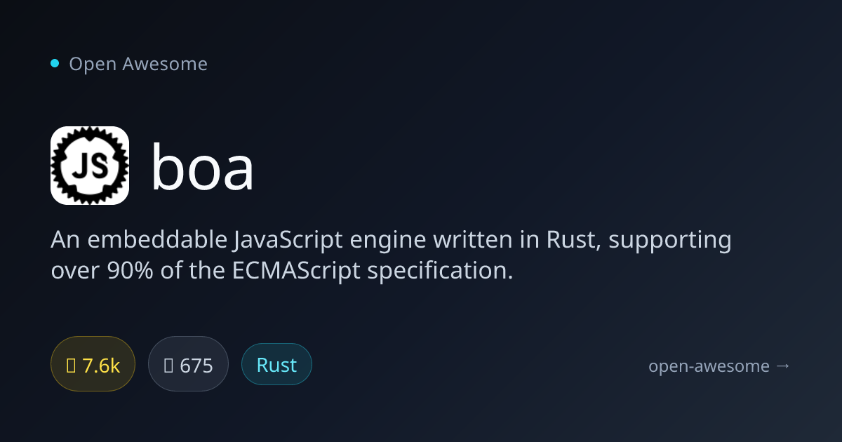 boa — Embeddable JavaScript Engine in Rust | Open Awesome
