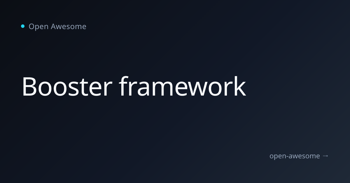 Booster framework | Open Awesome