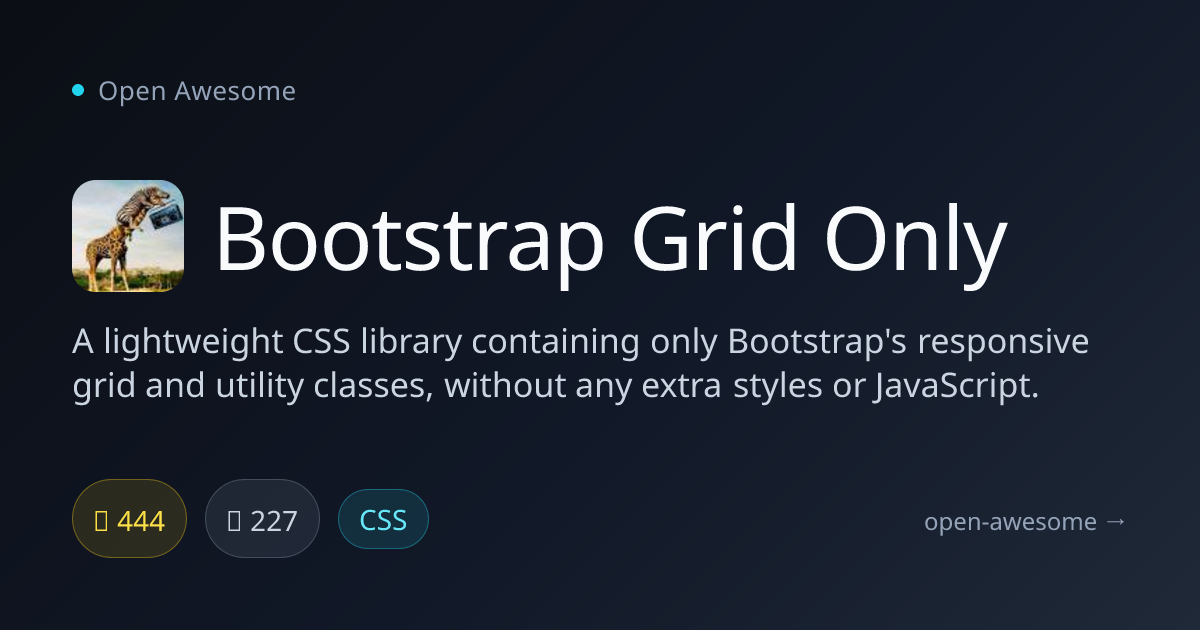 Bootstrap Grid Only — Lightweight CSS Grid Library | Open Awesome