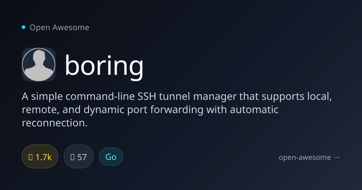 boring — SSH Tunnel Manager CLI | Open Awesome
