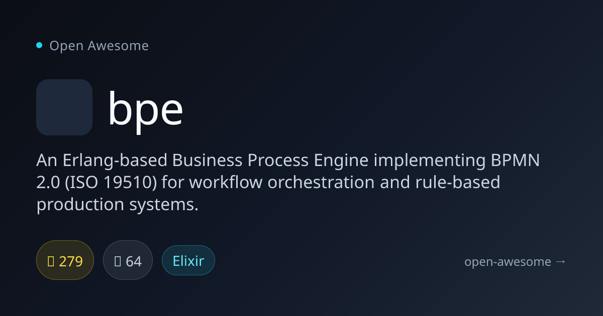 bpe — Erlang Business Process Engine | Open Awesome