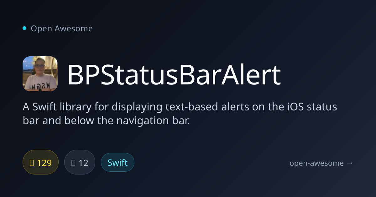 BPStatusBarAlert — Swift iOS Status Bar Alerts | Open Awesome