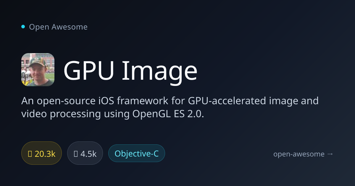 GPU Image — iOS GPU Image Processing | Open Awesome