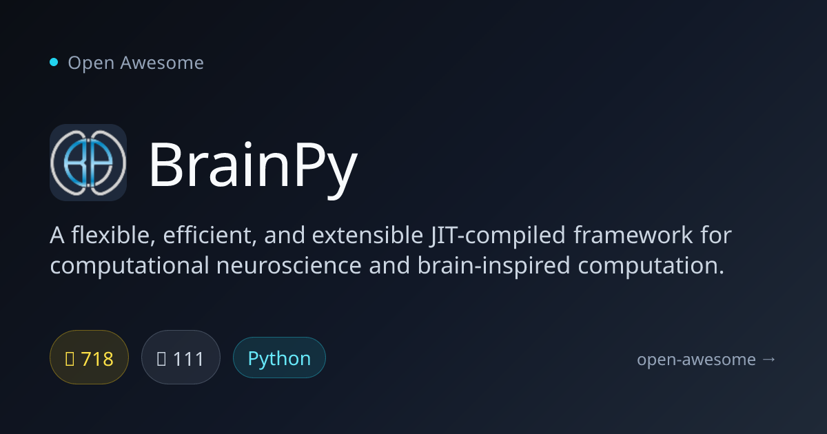 BrainPy — JIT-Compiled Neuroscience Framework | Open Awesome