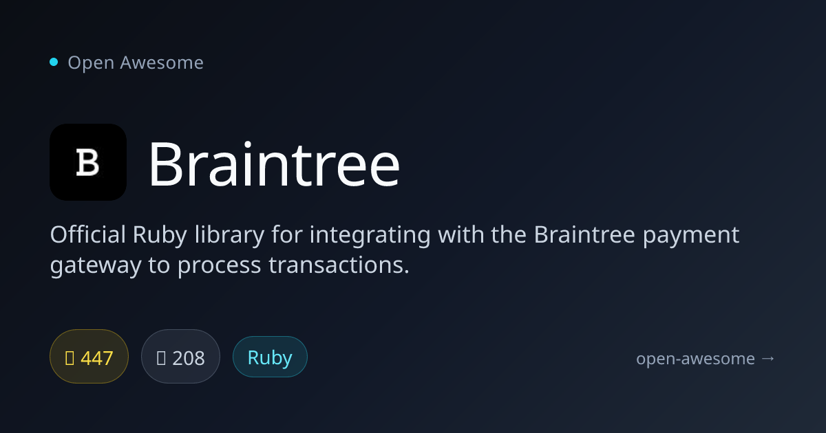 Braintree — Ruby Payment Gateway Library | Open Awesome
