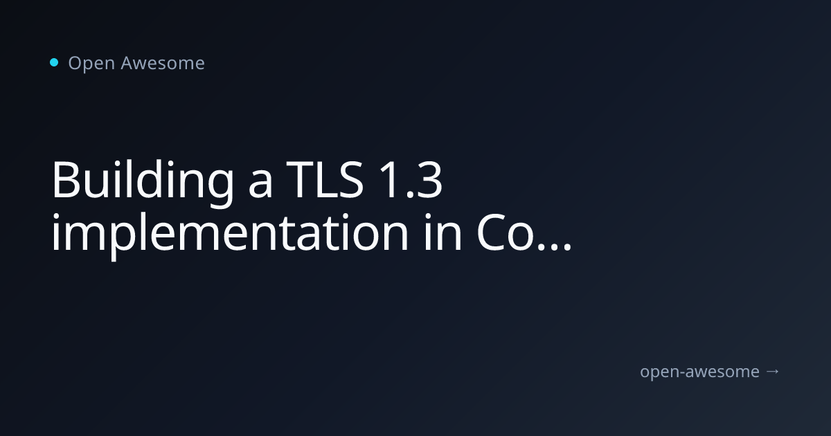 Building a TLS 1.3 implementation in Common Lisp | Open Awesome