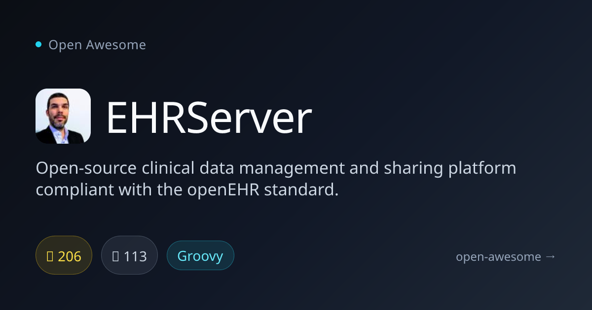 EHRServer — OpenEHR Clinical Data Platform | Open Awesome