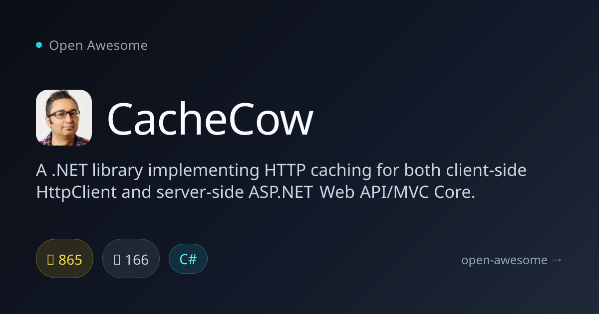 CacheCow — HTTP Caching for .NET Client & Server | Open Awesome
