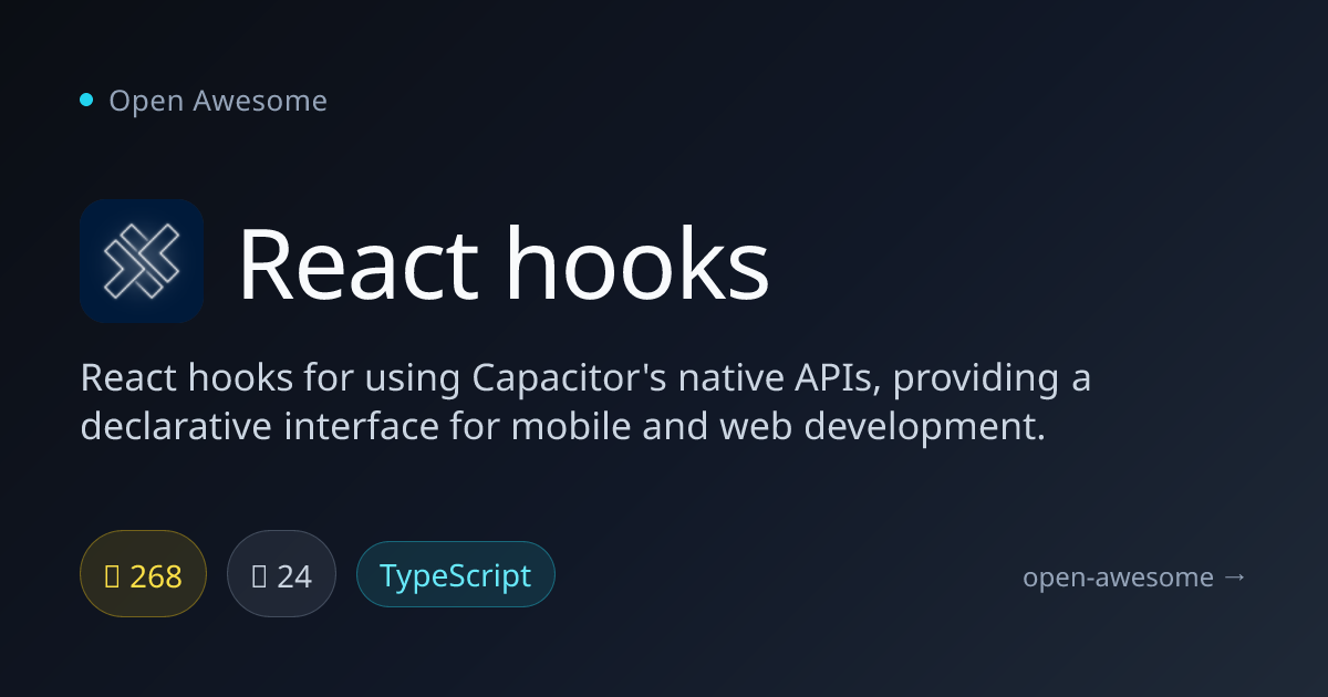 React hooks — Capacitor Native API Hooks | Open Awesome