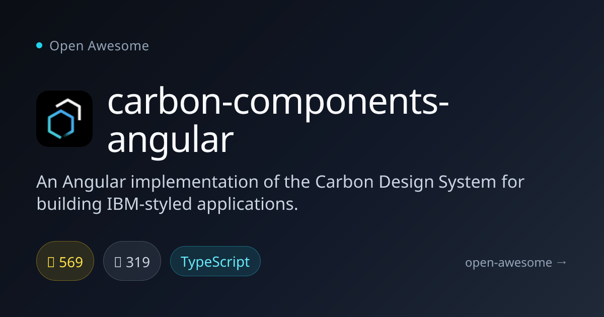 carbon-components-angular — IBM Carbon Design for Angular | Open Awesome