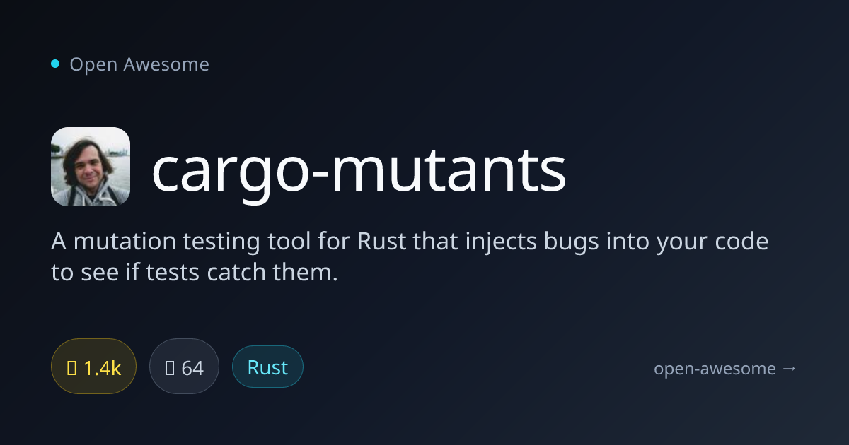 cargo-mutants — Rust Mutation Testing Tool | Open Awesome