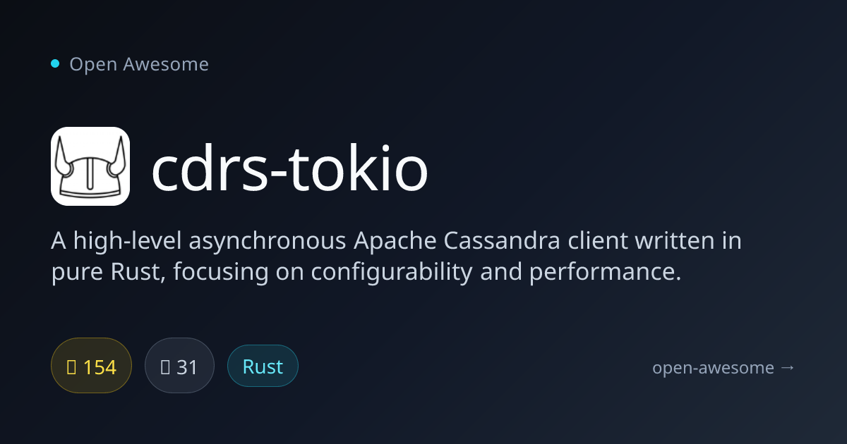 cdrs-tokio — Async Cassandra Client for Rust | Open Awesome