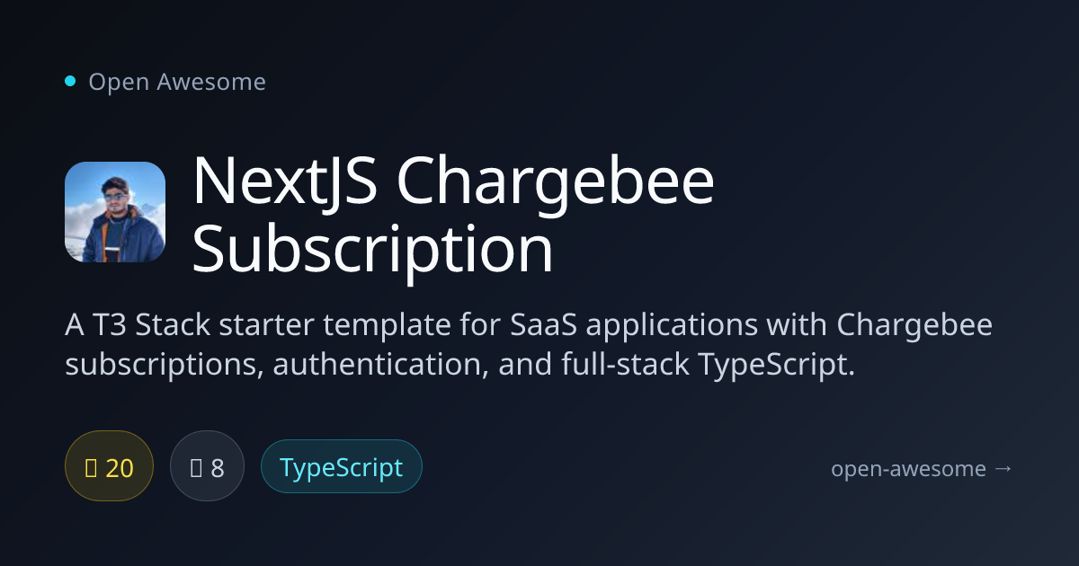 NextJS Chargebee Subscription — T3 Stack SaaS Starter | Open Awesome