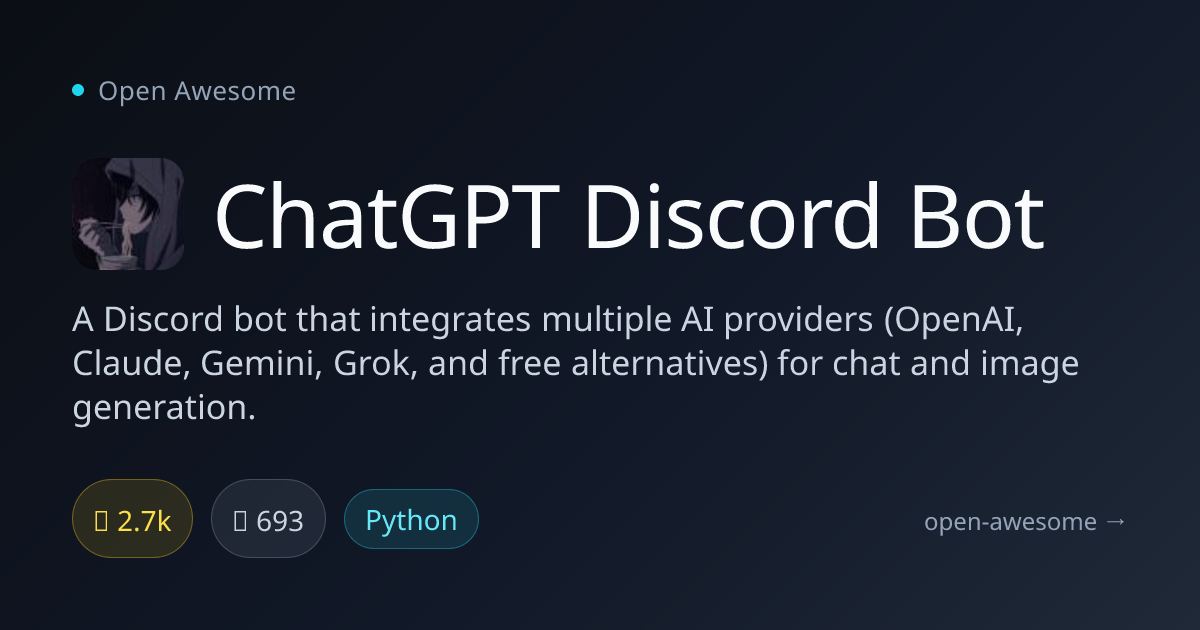 ChatGPT Discord Bot — Multi-AI Provider Discord Bot | Open Awesome