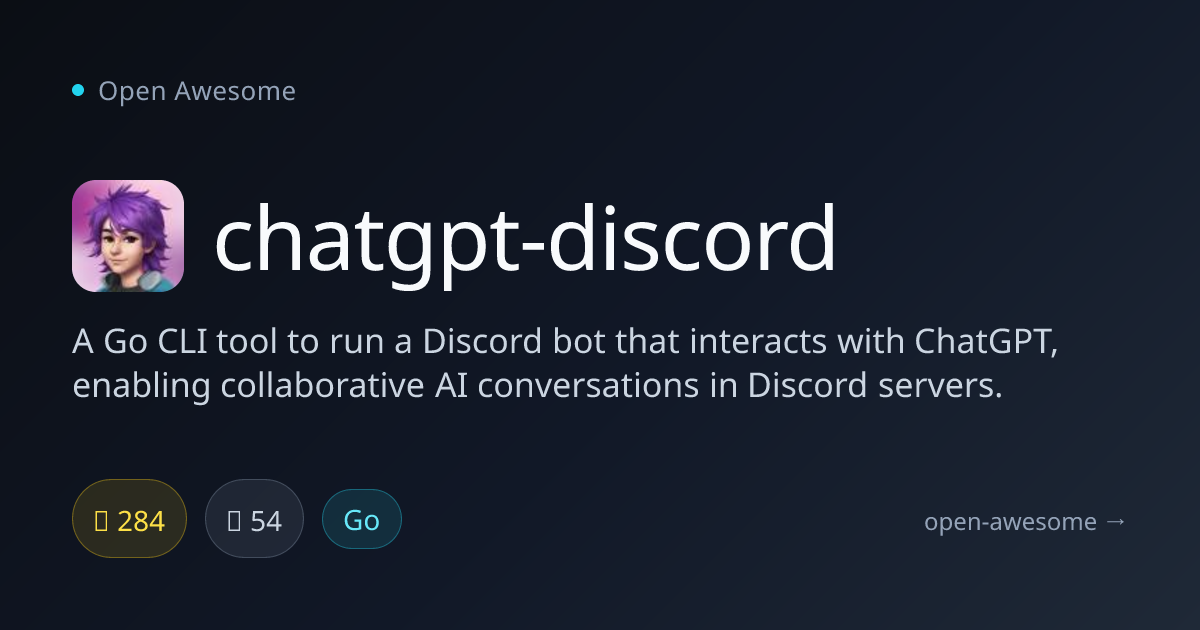chatgpt-discord — Go Discord Bot for ChatGPT | Open Awesome