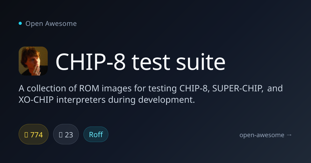 CHIP-8 test suite — CHIP-8 Interpreter Test ROMs | Open Awesome