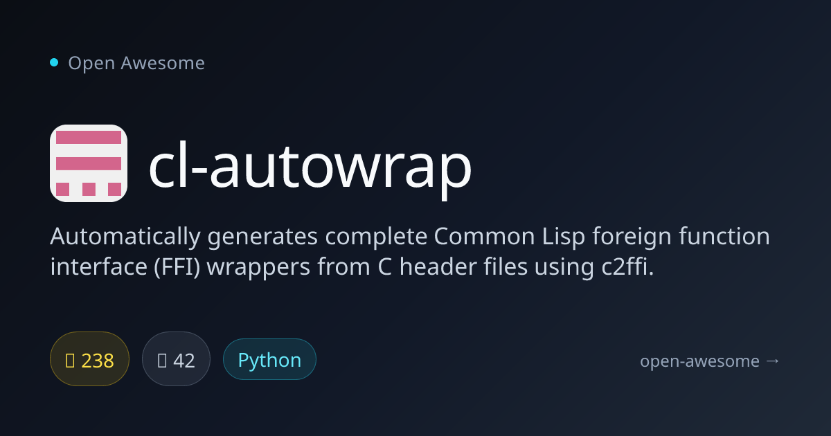 cl-autowrap — C to Common Lisp FFI Generator | Open Awesome