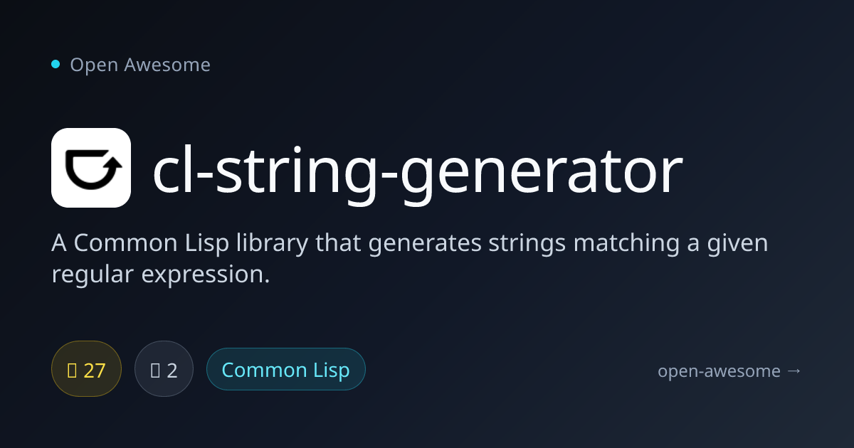 cl-string-generator — Regex String Generator | Open Awesome