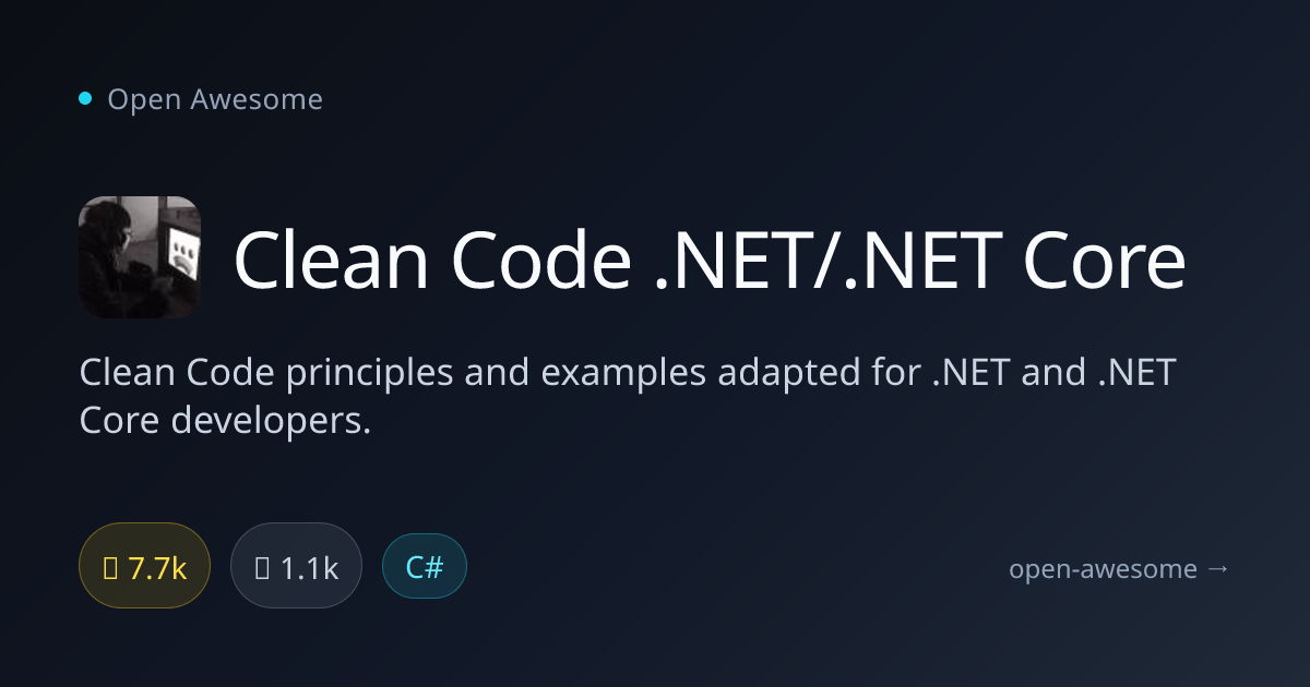 Clean Code .NET/.NET Core — .NET Clean Code Examples | Open Awesome