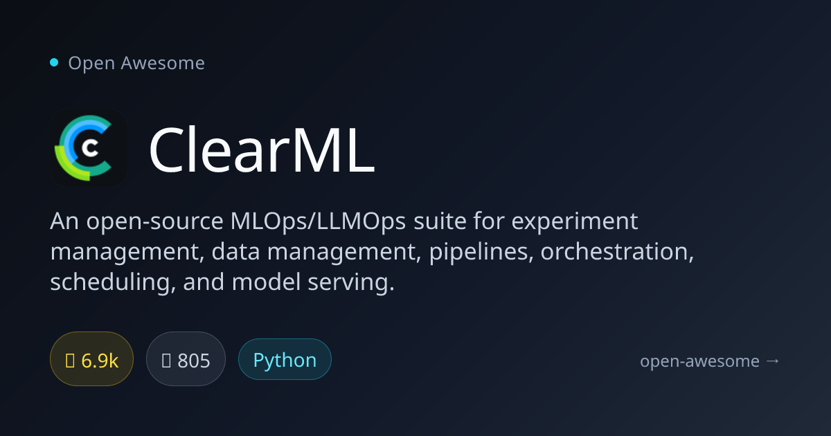 ClearML — Open-Source MLOps/LLMOps Suite | Open Awesome