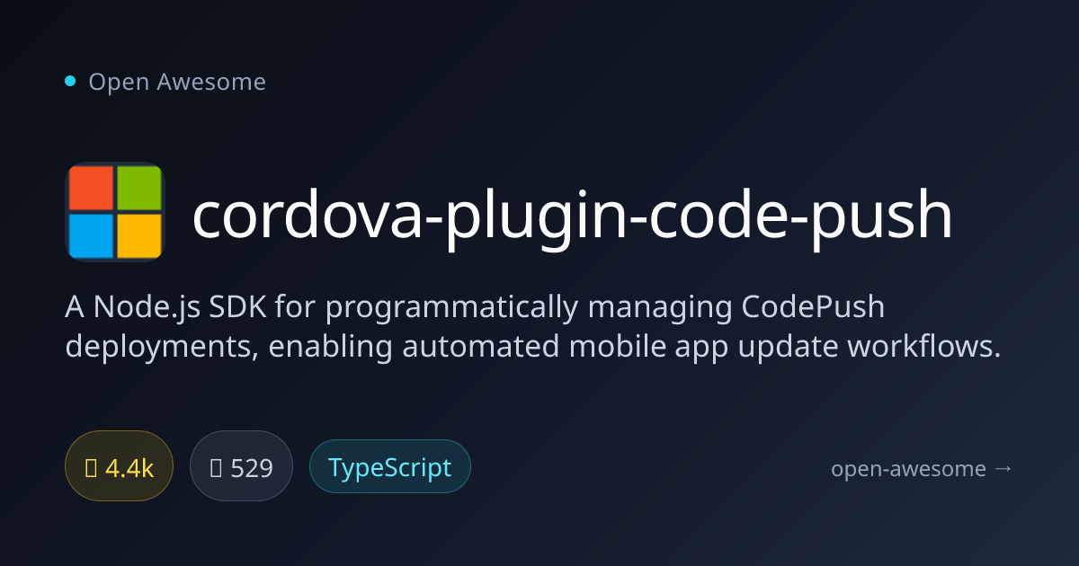 cordova-plugin-code-push — Node.js SDK for CodePush Deployments | Open ...