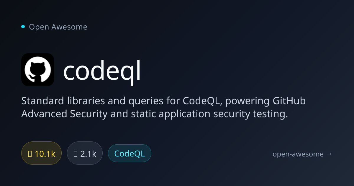 codeql — CodeQL Libraries & Queries | Open Awesome