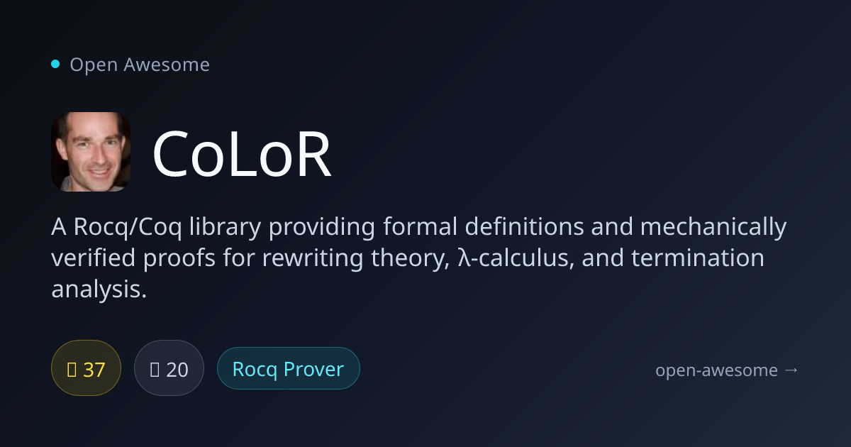 CoLoR — Coq Rewriting Theory Library | Open Awesome