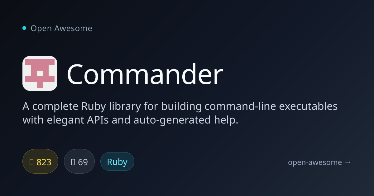 Commander — Ruby CLI Builder Library | Open Awesome