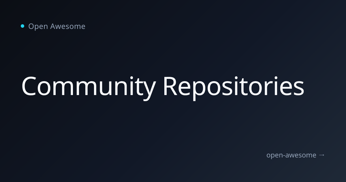 Community Repositories | Open Awesome