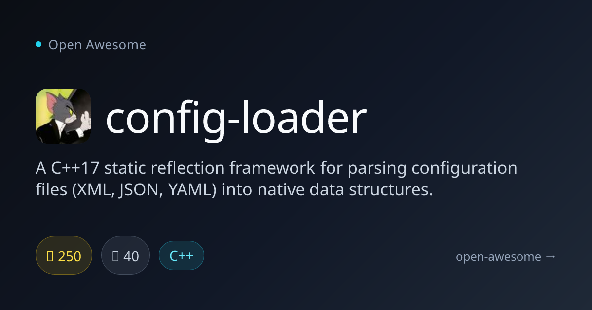config-loader — C++17 Config File Parser | Open Awesome
