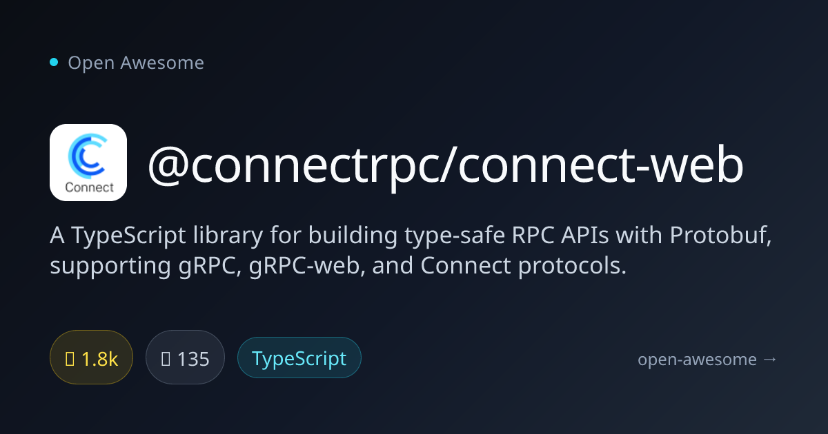 @connectrpc/connect-web — Type-Safe RPC API Library | Open Awesome
