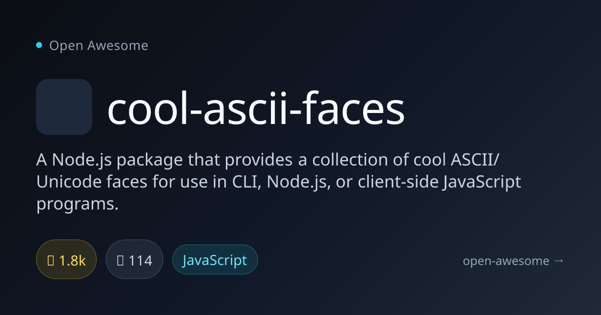 cool-ascii-faces — ASCII & Unicode Faces Collection | Open Awesome