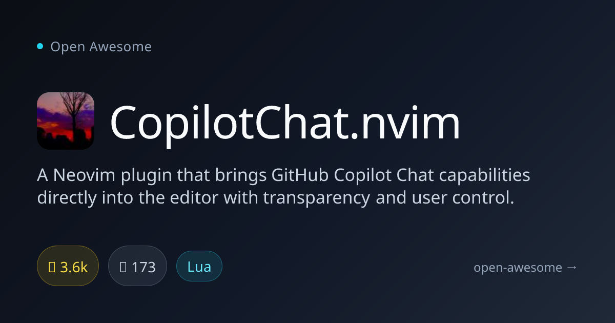 CopilotChat.nvim — GitHub Copilot Chat for Neovim | Open Awesome