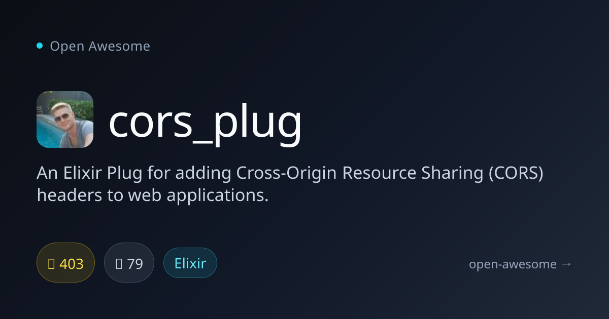 cors_plug — Elixir CORS Headers Plug | Open Awesome