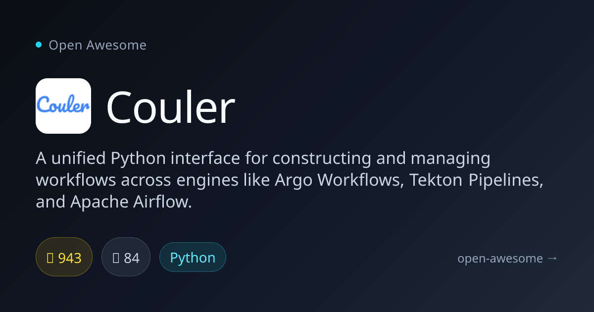 Couler — Unified Workflow Python Interface | Open Awesome