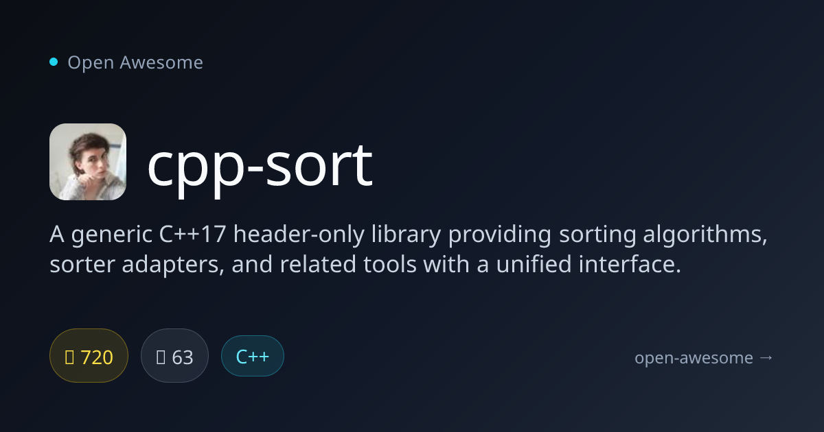 cpp-sort — C++17 Sorting Algorithms Library | Open Awesome